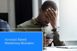 Account Based Marketing Mistakes that Might be Killing your Profits Right now