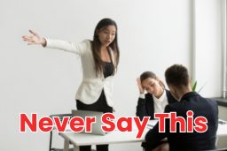Things Sales Managers Should Never Say to Their Reps